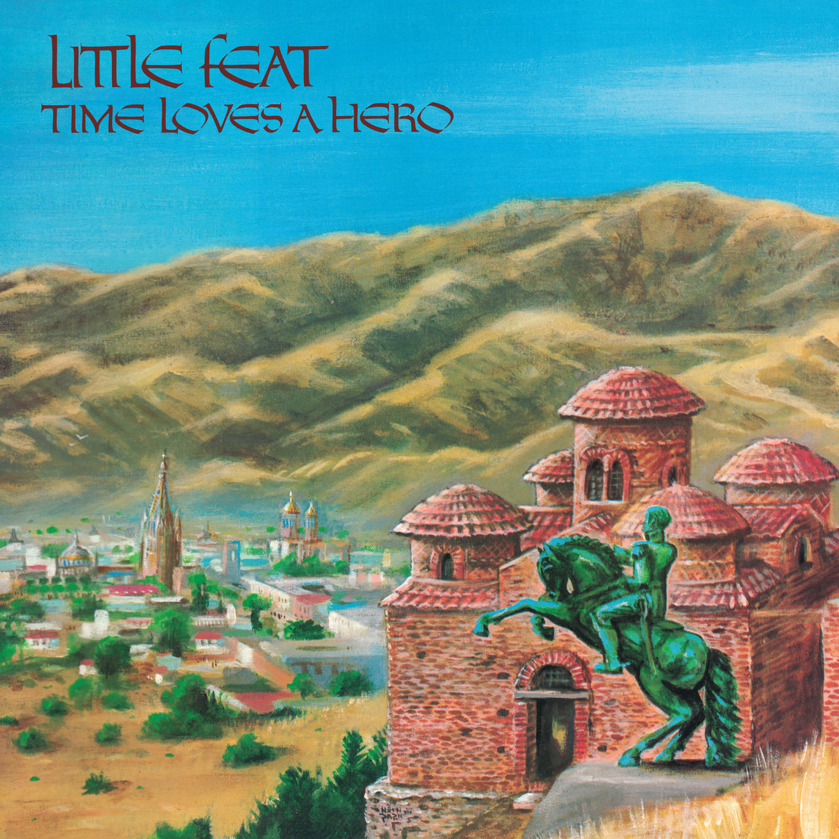 Little Feat - Time Loves A Hero