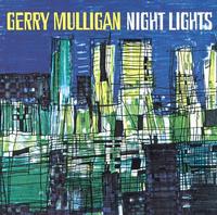Mulligan, Gary - Night Lights