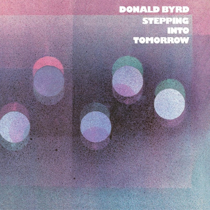 Byrd, Donald - Stepping Into Tomorrow