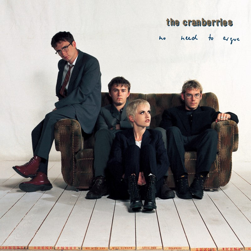 Cranberries, The - No Need To Argue (Deluxe)