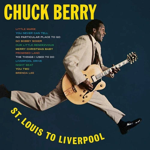 Berry, Chuck - St. Louis To Liverpool