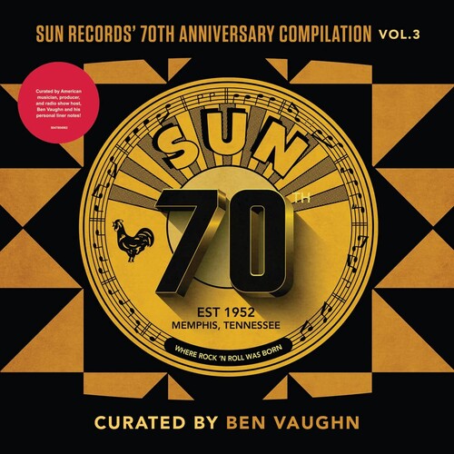 Sun Records' 70th Anniversary Compilation, Vol. 3 (Curated By Ben Vaughn)
