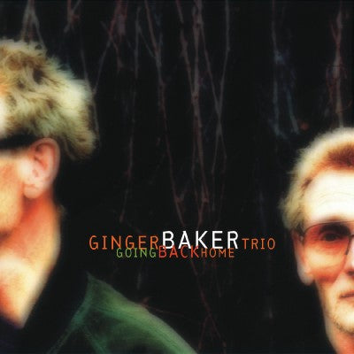 Baker, Ginger Trio - Going Back Home