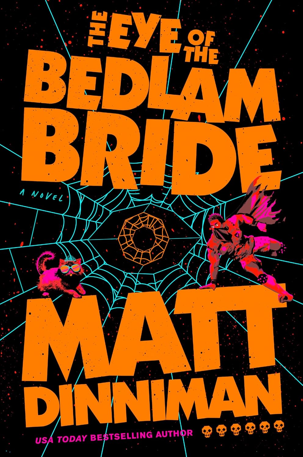 Dinniman, Matt - The Eye of the Bedlam Bride (Dungeon Crawler Carl)