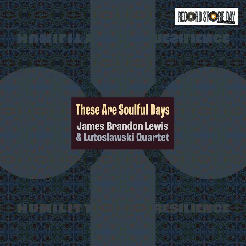 Lewis, James Brandon - These Are Soulful Days