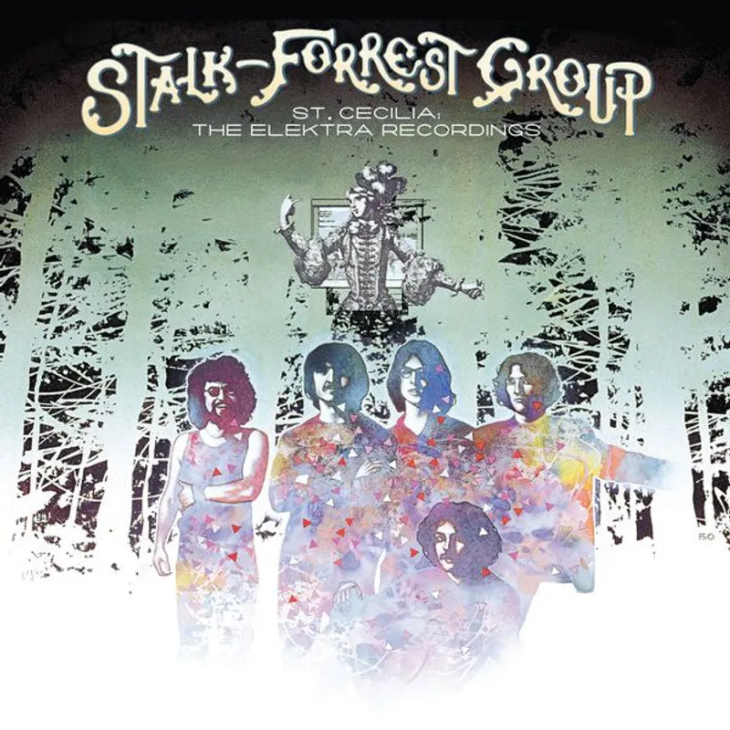 Stalk-Forest Group - St Cecilia: The Elektra Recordings