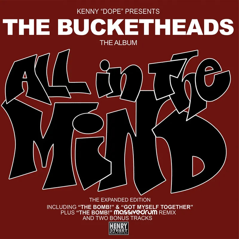 Bucketheads - All In The Mind (Expanded)