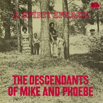 Lee, Bill - The Descendants of Mike and Phoebe - A Spirit Speaks (DELUXE EDITION)