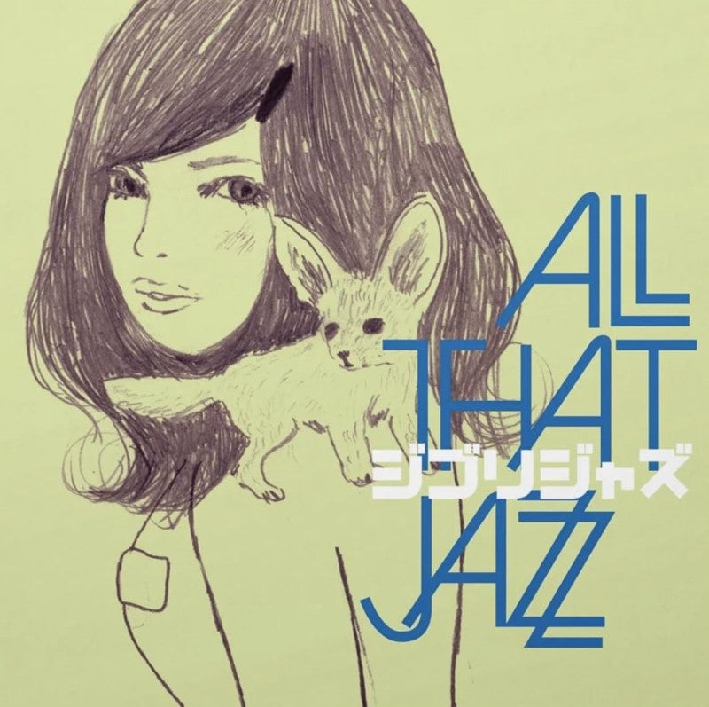 All That Jazz - Ghibli Jazz