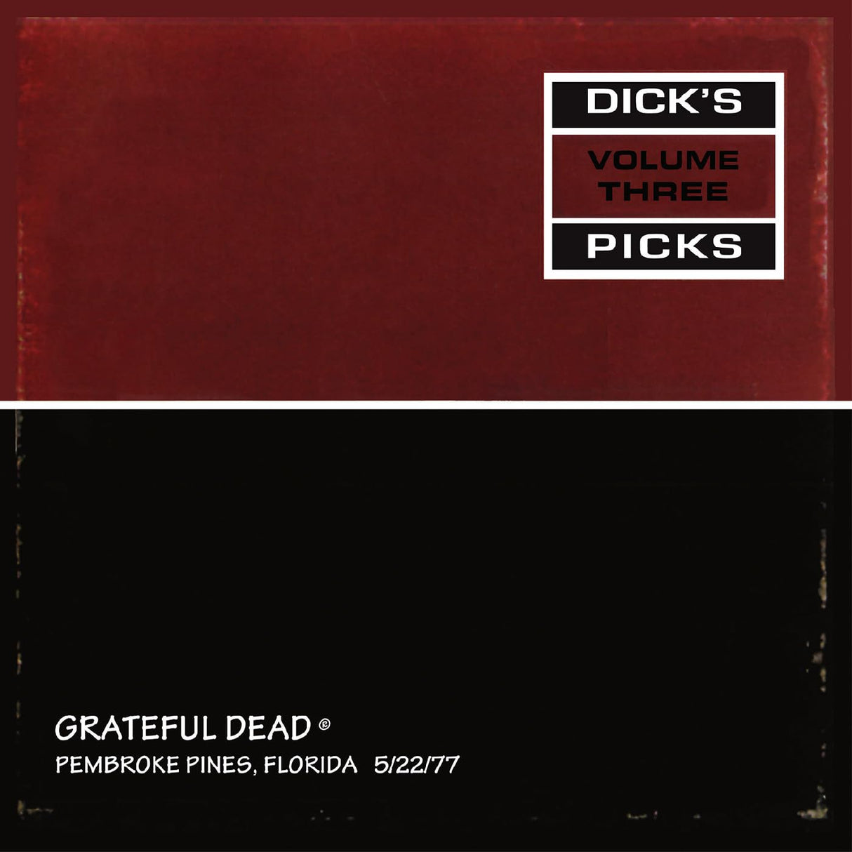 Grateful Dead - Dick's Picks Vol. 3-Pembroke Pines, Florida 5/22/77