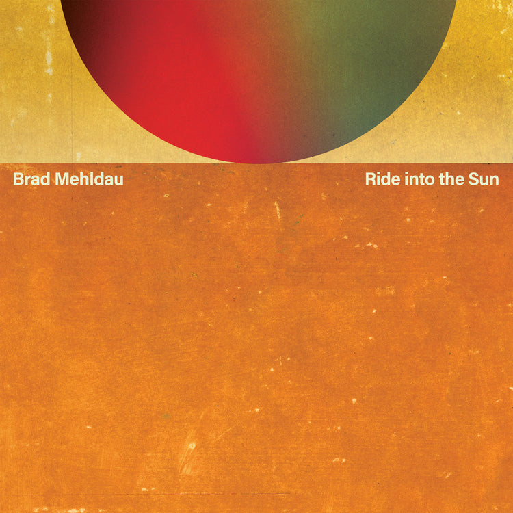 Mehldau, Brad - Ride Into The Sun