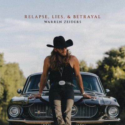 Zeiders, Warren - Relapse, Lies, & Betrayal