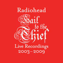 Radiohead - Hail to the Thief (Live Recordings 2003-2009) (CD)