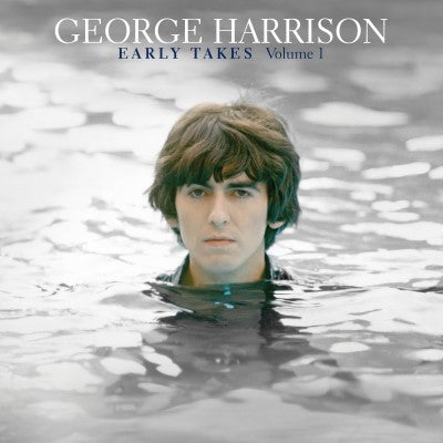 Harrison, George - Early Takes, Volume 1 (Arriving 10-25)