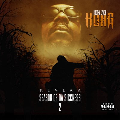 Brotha Lynch Hung - Season Of Da Siccness 2: Kevla