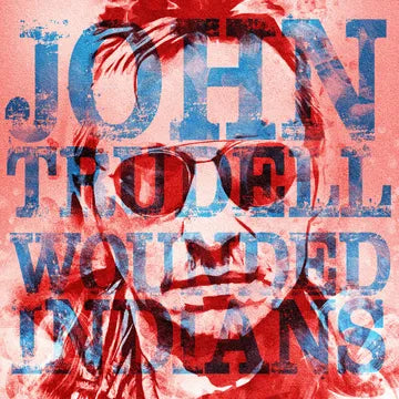 Trudell, John - Wounded Indians