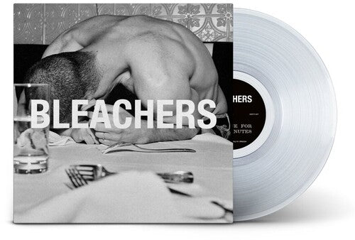 Bleachers -  everyone for ten minutes (Clear)