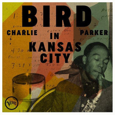 Parker, Charlie - Bird In Kansas City