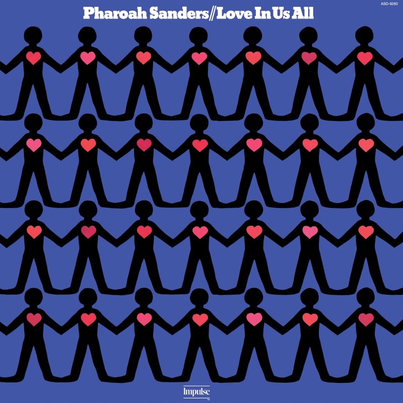 Sanders, Pharoah - Love In Us All