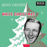 Crosby, Bing - White Christmas / It’s Beginning To Look A Lot Like Christmas