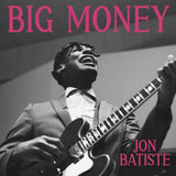 Batiste, Jon - BIG MONEY