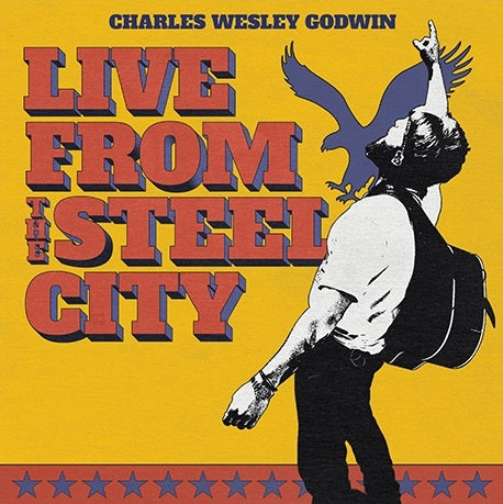 Godwin, Charles Wesley - Live From The Steel City