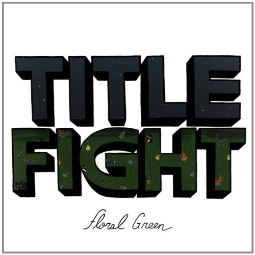 Title Fight - Floral Green