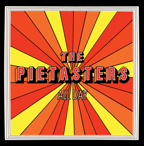Pietasters, The - All Day