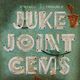 Juke Joint Gems