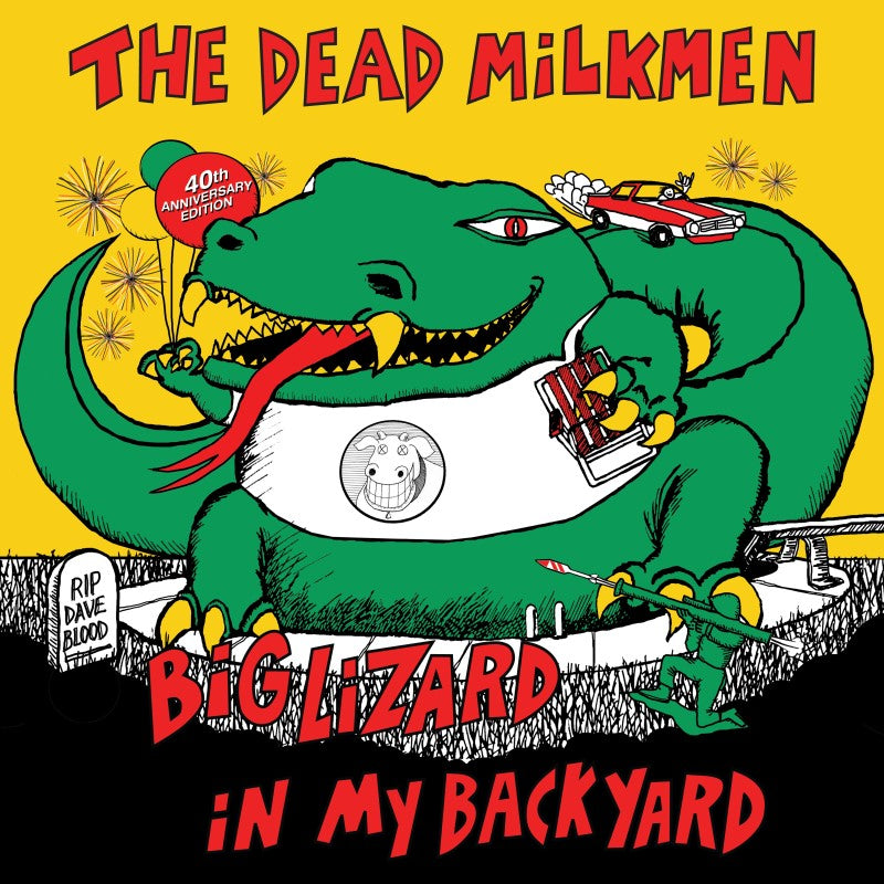 Dead Milkmen, The - Big Lizard in My Backyard