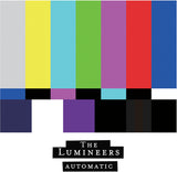 Lumineers, The - Automatic