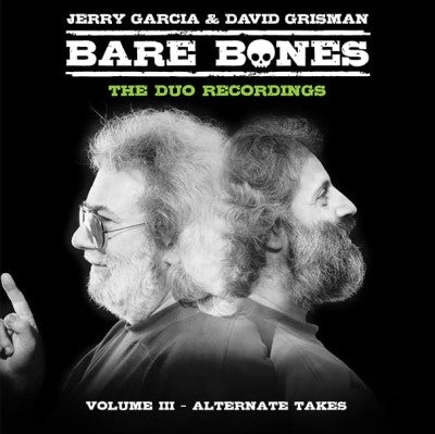 Garcia, Jerry & David Grisman - Bare Bones: Volume III - Alternate Takes