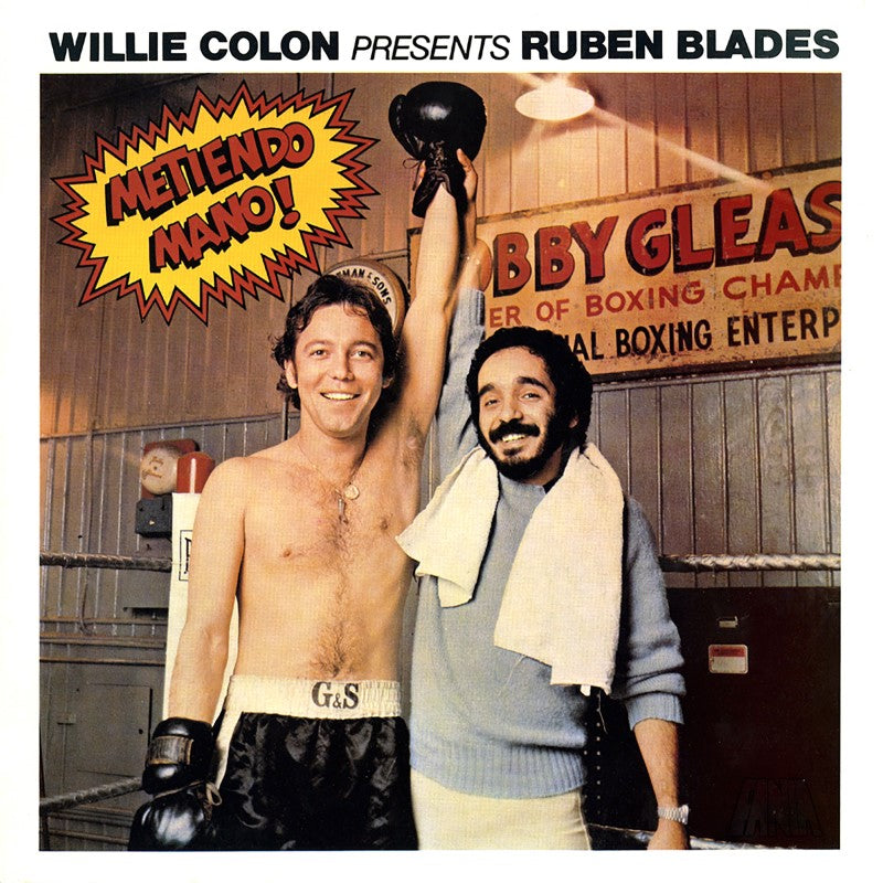 Colón, Willie & Rubén Blades - Metiendo Mano!