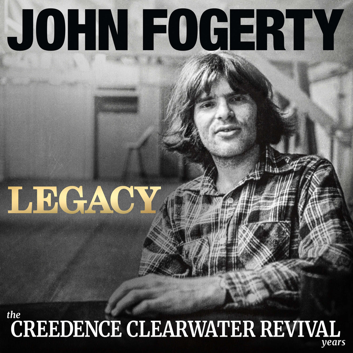 Fogerty, John - Legacy: the Creedence Clearwater Revival Years