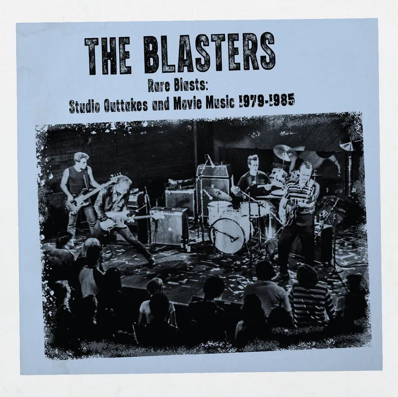 Blasters - Rare Blasts: Studio Outtakes And Movie Music
