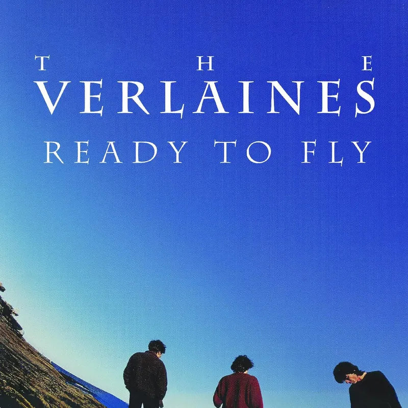 Verlaines - Ready To Fly
