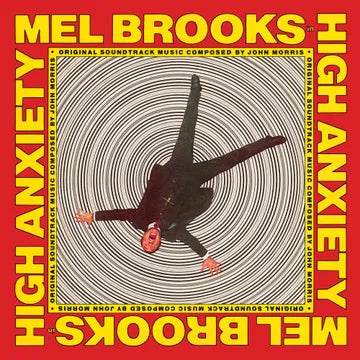 Morris, John - High Anxiety - Original Soundtrack / Mel Brooks' Greatest Hits Featuring The Fabulous Film Scores Of John Morris