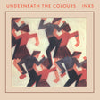 Underneath The Colours