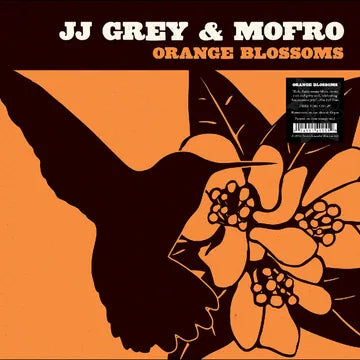 Grey, JJ & Mofro - Orange Blossoms (DELUXE EDITION)