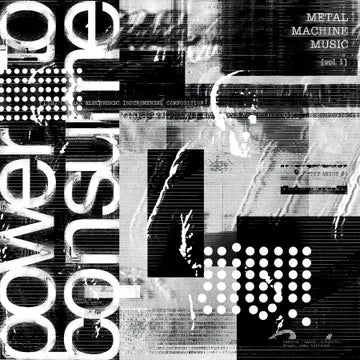 Various - Metal Machine Music: Power to Consume, Vol. 1