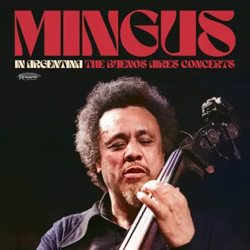 Mingus, Charles - In Argentina: The Buenos Aires Concerts [180g 3 LP]