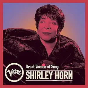 Horn, Shirley - Great Women of Song