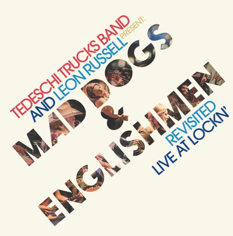 Tedeschi Trucks Band/Leon Russell - Mad Dogs & Englishmen Revisited: Live at LOCKN'